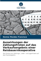 Auswirkungen der Zahlungsfristen auf das Verkaufsergebnis einer Reisbauernkooperative (German Edition) 6202377895 Book Cover