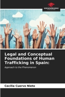 Legal and Conceptual Foundations of Human Trafficking in Spain:: Approach to the Phenomenon B0CKKKNSWZ Book Cover