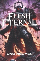 Flesh Eternal: The Fall of Rune and the Unending Hunger of Chaos B0DQ23VR28 Book Cover