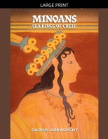 Minoans, Sea Kings of Crete (Ancient Kingdoms) B0H6PCVKP2 Book Cover