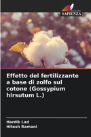 Effetto del fertilizzante a base di zolfo sul cotone (Gossypium hirsutum L.) 6206399281 Book Cover