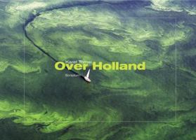 Over Holland 905594422X Book Cover