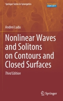 Nonlinear Waves and Solitons on Contours and Closed Surfaces 3031146409 Book Cover