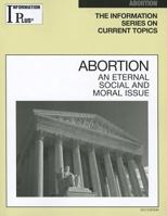 Abortion: An Eternal Social and Moral Issue 1414441126 Book Cover
