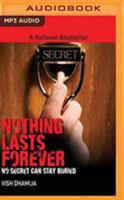 Nothing Lasts Forever: No Secret can Stay Buried.. B0090IEU4A Book Cover