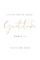 Gratitude: Little White Book 1504324781 Book Cover