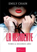 La residente - Tomo 2: Segundo año: Pasión médica entre secretos conyugales, dudas y revelaciones (Spanish Edition) 2390453570 Book Cover