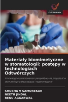 Materialy biomimetyczne w stomatologii: postepy w technologiach Odtwórczych (Polish Edition) 6630186419 Book Cover