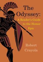 The Odyssey: A Reader's Guide to the Homer Epic 150241290X Book Cover
