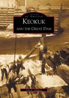 Keokuk and the Great Dam 0738507350 Book Cover