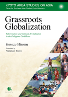 Grassroots Globalization: Reforestation and Cultural Revitalization in the Philippine Cordilleras 1920901507 Book Cover