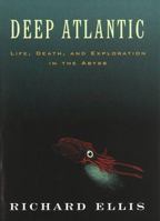 Deep Atlantic: Life, Death, and Exploration in the Abyss 1558216634 Book Cover