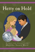 Hetty on Hold: Fifth in Series 1732979944 Book Cover