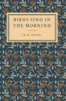 Birds Sing in the Morning B08L2D83KF Book Cover