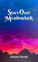 Stars Over Meadowlark B0G5HKQZSH Book Cover