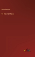 Pre-Historic Phases 3368156101 Book Cover