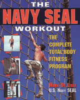 The Navy Seal Workout : The Compete Total-Body Fitness Program 0809229021 Book Cover
