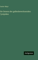 Die Genera der gallenbewohnenden Cynipiden 3563161844 Book Cover