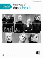 Playlist -- The Very Best of the Dixie Chicks: Guitar TAB 0739075047 Book Cover