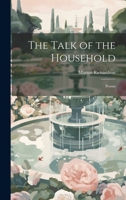 The Talk of the Household: Poems 333739776X Book Cover