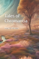 Tales of Chromantia B0DVC138SF Book Cover