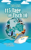115 Tage an Tisch 10 (German Edition) 3769357736 Book Cover