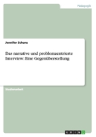 Das narrative und problemzentrierte Interview: Eine Gegen�berstellung 3640375564 Book Cover