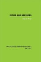 Cities and Services: The geography of collective consumption 0415417988 Book Cover