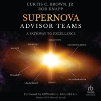 Supernova Advisor Teams: A Pathway to Excellence B0F41KRKHQ Book Cover