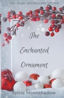 The Enchanted Ornament B0CRQPRDFF Book Cover