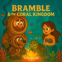 Bramble & the Coral Kingdom (Bramble the Pirate) 1997682001 Book Cover