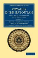 Voyages D'ibn Batoutah, Texte Arabe, Accompagne D'une Traduction; Volume 2 1108044093 Book Cover