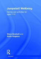 Jumpstart! Wellbeing: Games and activities for ages 7-14 1138184020 Book Cover
