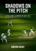 Shadows on the Pitch: The Long Summer of 2017-18 1925642526 Book Cover