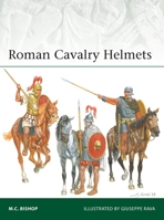 Roman Cavalry Helmets (Elite, 268) 1472871162 Book Cover