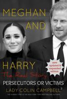 Meghan and Harry: The Real Story 1916131794 Book Cover