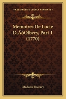 Memoires De Lucie D'Olbery, Part 1 (1770) 1166186504 Book Cover