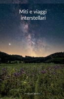 Miti e viaggi interstellari (Italian Edition) B0GNHFNQS9 Book Cover
