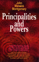 Principalities and Powers; The world of the occult 1945978163 Book Cover