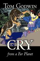 Cry from a Far Planet 1530989000 Book Cover