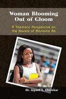 Woman Blooming Out of Gloom: A Thematic Perspective on the Novels of Mariama Ba 1618978896 Book Cover