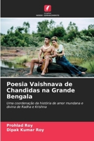 Poesia Vaishnava de Chandidas na Grande Bengala (Portuguese Edition) 6208494486 Book Cover