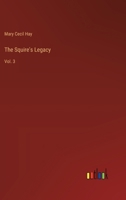 The Squire's Legacy; Volume III 0469210672 Book Cover