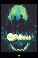Unfollow, Vol. 3: Turn It Off 1401270964 Book Cover