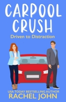 Carpool Crush B09MYSQG31 Book Cover