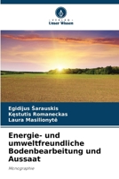 Energie- und umweltfreundliche Bodenbearbeitung und Aussaat (German Edition) 6208534623 Book Cover