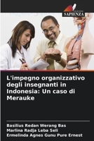 L'impegno organizzativo degli insegnanti in Indonesia: Un caso di Merauke (Italian Edition) 6207667026 Book Cover