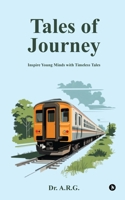 Tales of Journey: Inspire young minds with timeless tales 9334152958 Book Cover
