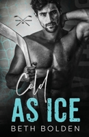 Cold As Ice 1964691427 Book Cover