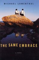 The Same Embrace: A Novel 0525944168 Book Cover